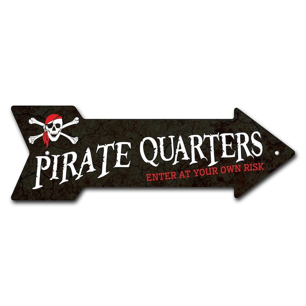 Pirate Quarters Arrow Sign Funny Home Decor 24in Wide